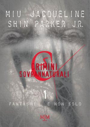 Cover of the book Crimini sovrannaturali by Jacqueline Miu, Queen Combs