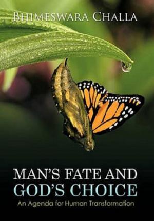 Cover of the book Man's Fate and God's Choice by Deepa Awasthi