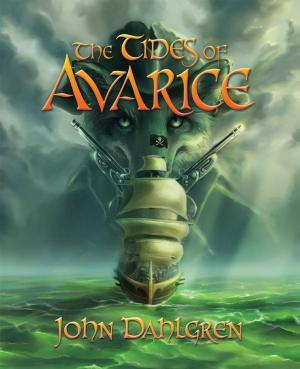 Cover of the book The Tides of Avarice: A Sagaria Legend by Lawrence Blair, Lorne Blair