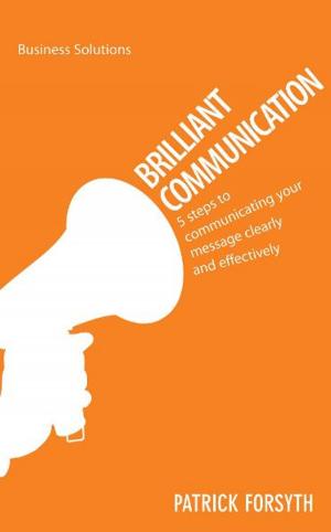 Cover of the book BSS: Brilliant Communication by Agnes Sachsenroeder