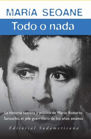 Cover of the book Todo o nada by Tomás Eloy Martínez