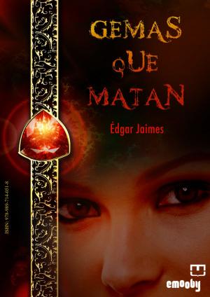 Cover of the book Gemas Que Matan by Polyanna Ervedosa