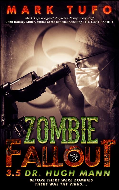Cover of the book Zombie Fallout 3.5: Dr. Hugh Mann by Mark Tufo, Mark Tufo