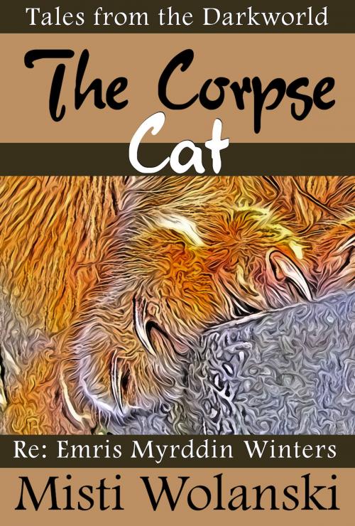 Cover of the book The Corpse Cat by Misti Wolanski, Misti Wolanski