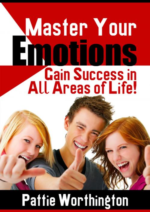 Cover of the book Master Your Emotions by Pattie Worthington, SmarteBookShop