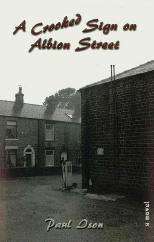 Cover of the book A Crooked Sign on Albion Street by Paul Ison, Wibble Publishing