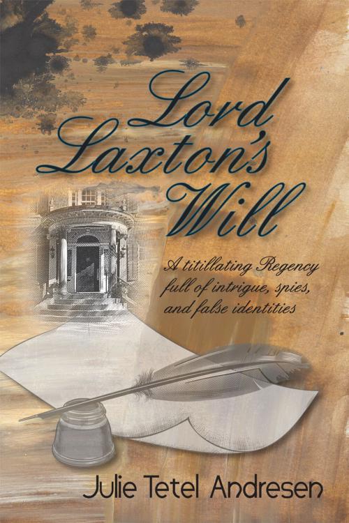Cover of the book Lord Laxtons Will by Julie Tetel Andresen, Julie Tetel Andresen