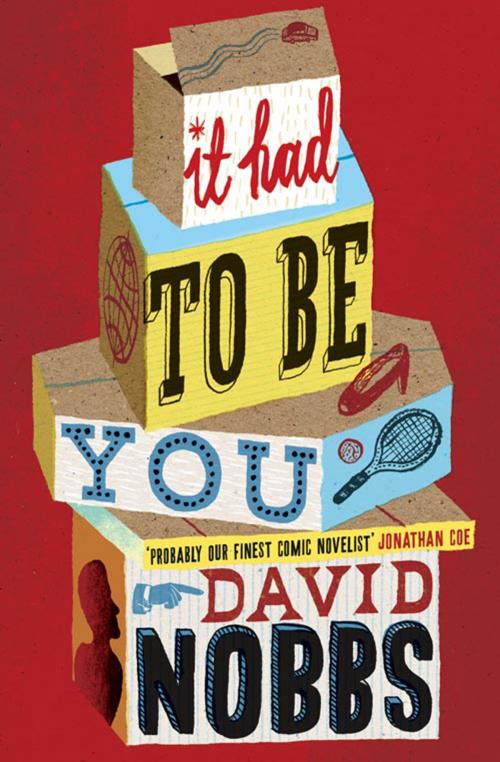 Cover of the book It Had to Be You by David Nobbs, HarperCollins Publishers