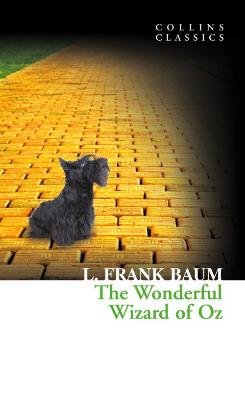 Cover of the book The Wonderful Wizard of Oz (Collins Classics) by L. Frank Baum, HarperCollins Publishers