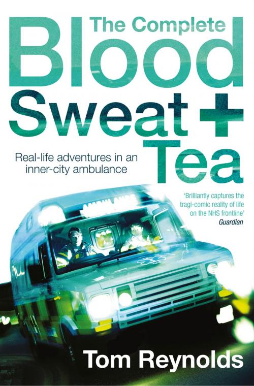 Cover of the book The Complete Blood, Sweat and Tea by Tom Reynolds, HarperCollins Publishers