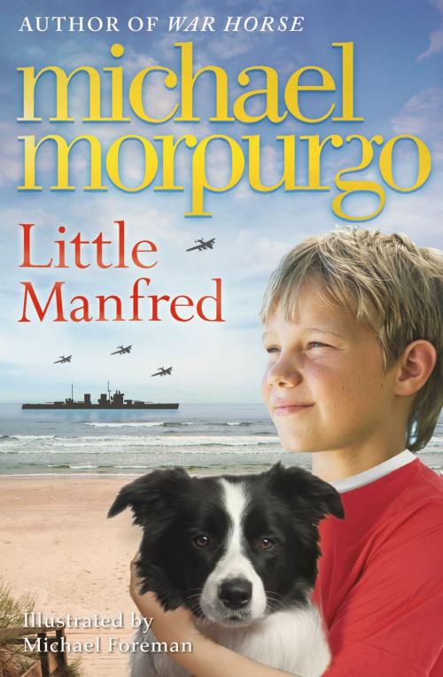 Cover of the book Little Manfred by Michael Morpurgo, HarperCollins Publishers