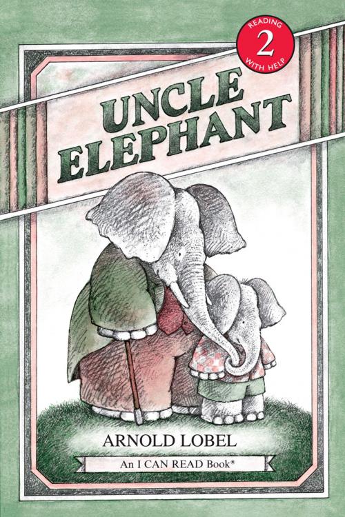 Cover of the book Uncle Elephant by Arnold Lobel, HarperCollins