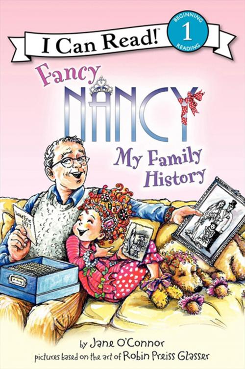 Cover of the book Fancy Nancy: My Family History by Jane O'Connor, HarperCollins