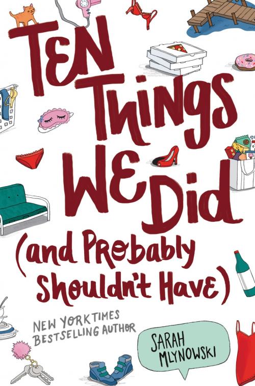 Cover of the book Ten Things We Did (and Probably Shouldn't Have) by Sarah Mlynowski, HarperTeen