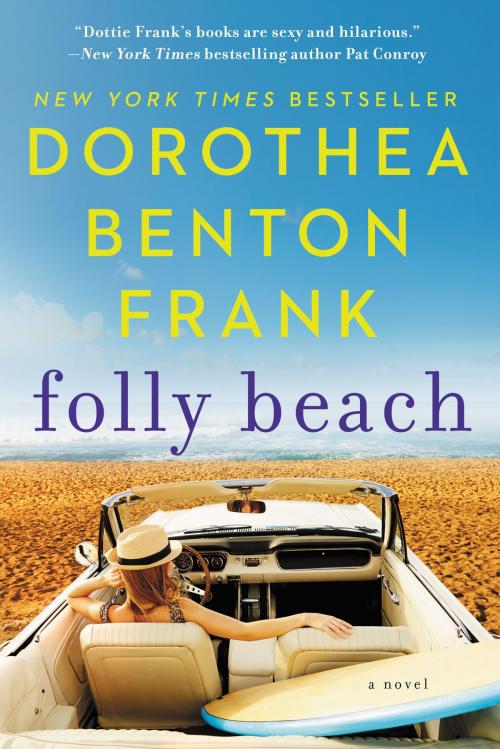 Cover of the book Folly Beach by Dorothea Benton Frank, William Morrow