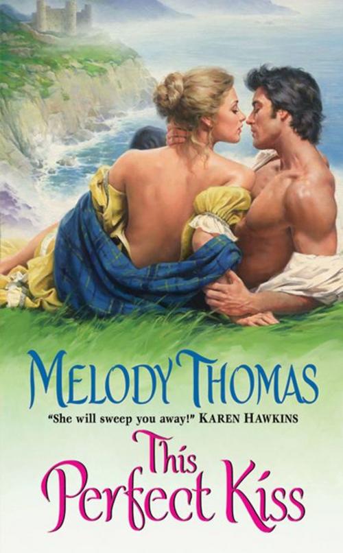 Cover of the book This Perfect Kiss by Melody Thomas, HarperCollins e-books