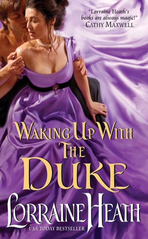 Cover of the book Waking Up With the Duke by Lorraine Heath, HarperCollins e-books