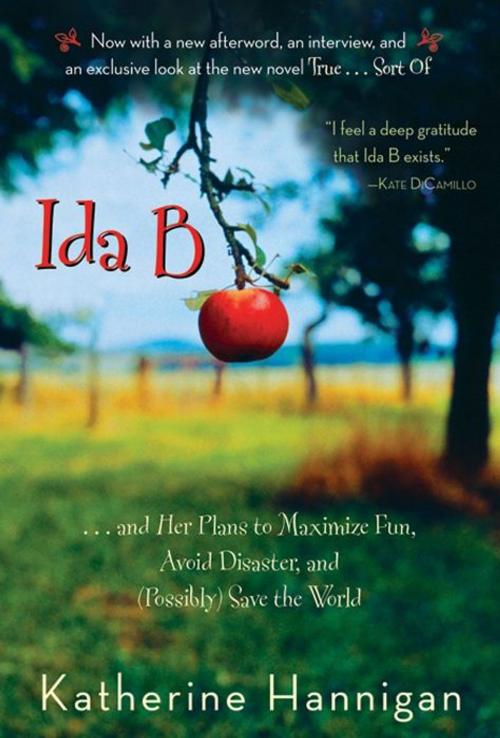 Cover of the book Ida B by Katherine Hannigan, Greenwillow Books