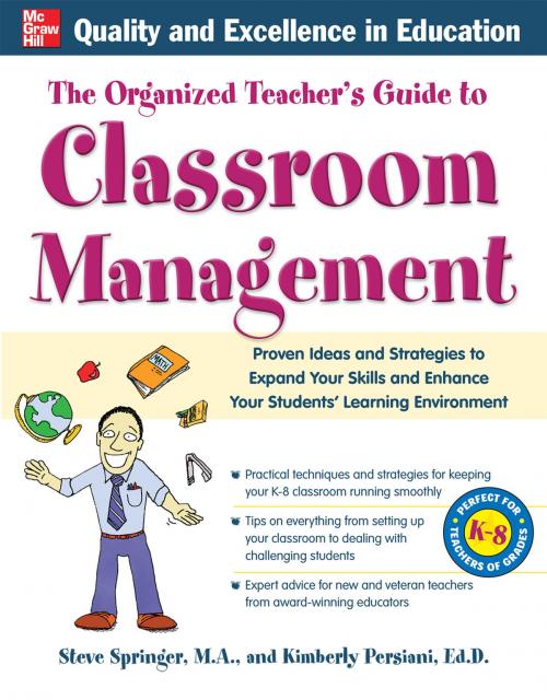 Cover of the book The Organized Teacher's Guide to Classroom Management by Steve Springer, Kimberly Persiani, McGraw-Hill Education