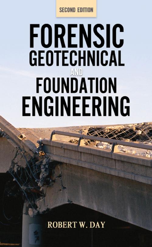 Cover of the book Forensic Geotechnical and Foundation Engineering, Second Edition by Robert W. Day, McGraw-Hill Education