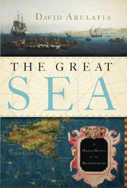 Cover of the book The Great Sea by David Abulafia, Oxford University Press