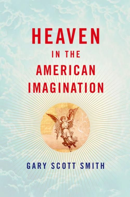 Cover of the book Heaven in the American Imagination by Gary Scott Smith, Oxford University Press