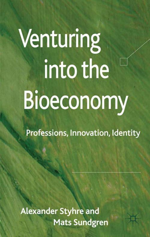 Cover of the book Venturing into the Bioeconomy by A. Styhre, Mats Sundgren, Palgrave Macmillan UK