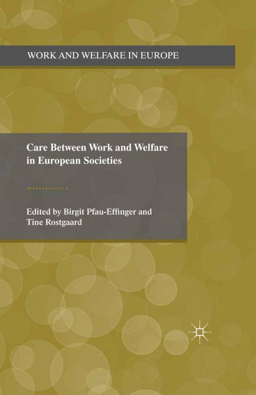 Cover of the book Care Between Work and Welfare in European Societies by , Palgrave Macmillan UK