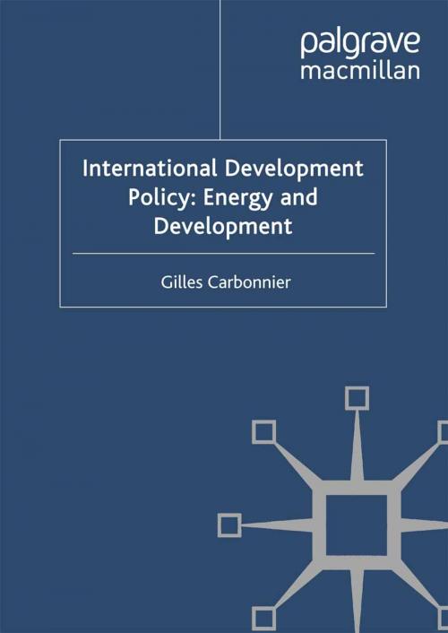 Cover of the book International Development Policy: Energy and Development by Graduate Institute of International and Development Studies, Palgrave Macmillan UK