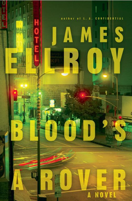 Cover of the book Blood's a Rover by James Ellroy, Knopf Doubleday Publishing Group