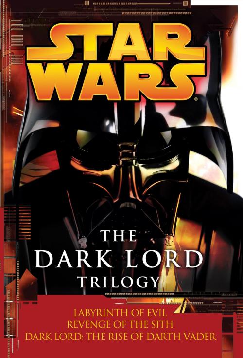 Cover of the book The Dark Lord Trilogy: Star Wars Legends by James Luceno, Matthew Stover, Random House Publishing Group