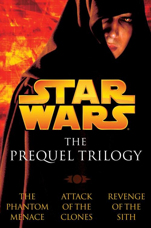 Cover of the book The Prequel Trilogy: Star Wars by Terry Brooks, R.A. Salvatore, Matthew Stover, Random House Publishing Group