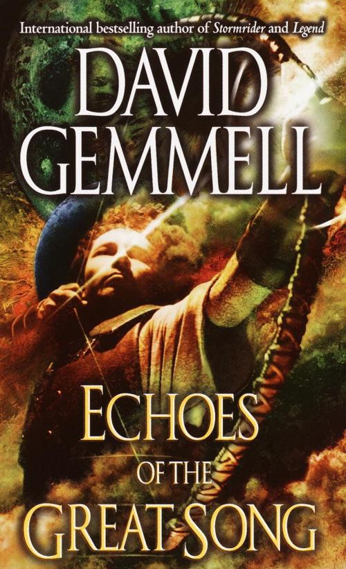 Cover of the book Echoes of the Great Song by David Gemmell, Random House Publishing Group