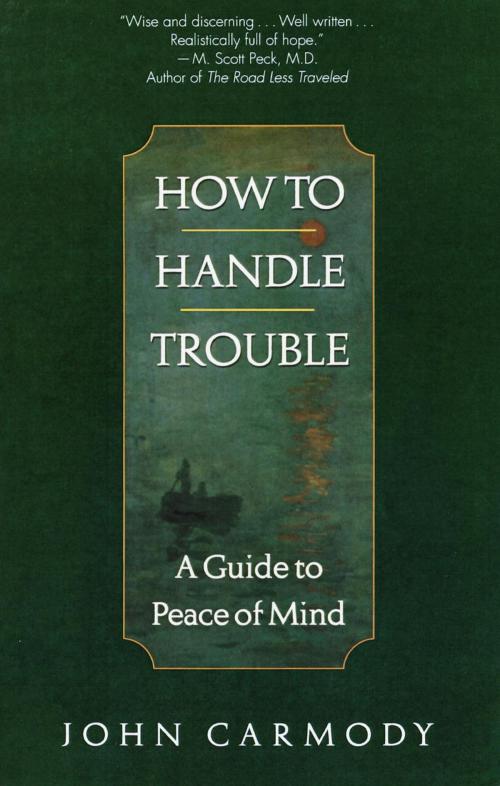 Cover of the book How to Handle Trouble by John Carmody, Random House Publishing Group