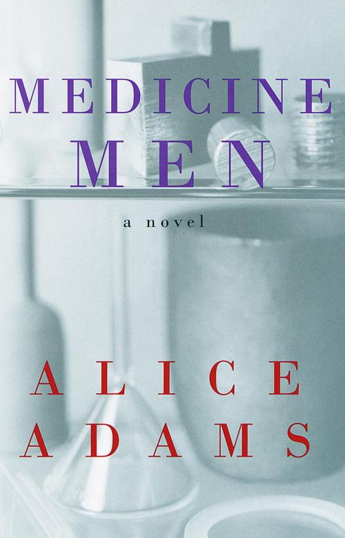 Cover of the book Medicine Men by Alice Adams, Knopf Doubleday Publishing Group