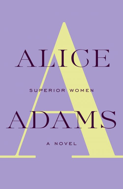 Cover of the book Superior Women by Alice Adams, Knopf Doubleday Publishing Group