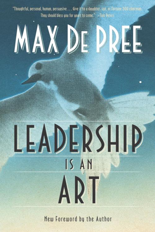 Cover of the book Leadership Is an Art by Max Depree, The Crown Publishing Group