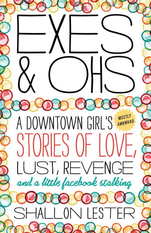 Cover of the book Exes and Ohs by Shallon Lester, Crown/Archetype