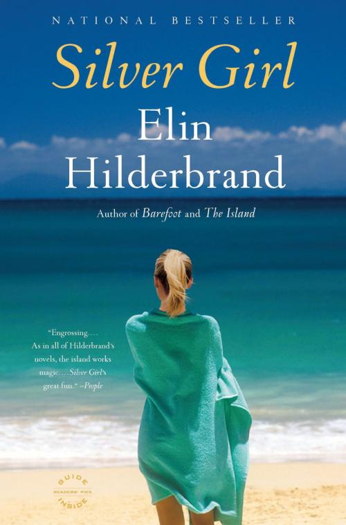 Cover of the book Silver Girl by Elin Hilderbrand, Little, Brown and Company