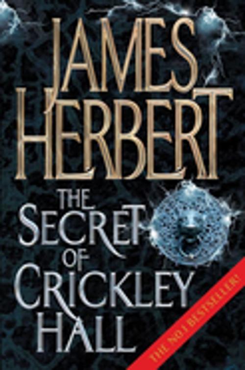 Cover of the book The Secret of Crickley Hall by James Herbert, Pan Macmillan