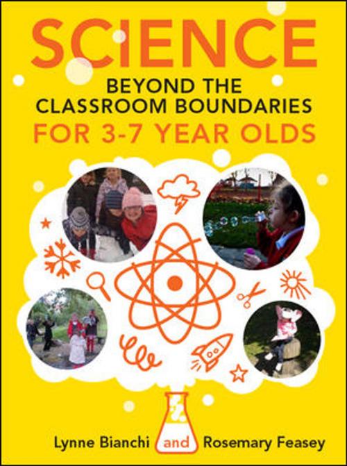 Cover of the book Science Beyond The Classroom Boundaries For 3-7 Year Olds by Lynne Bianchi, John Hegarty, McGraw-Hill Education