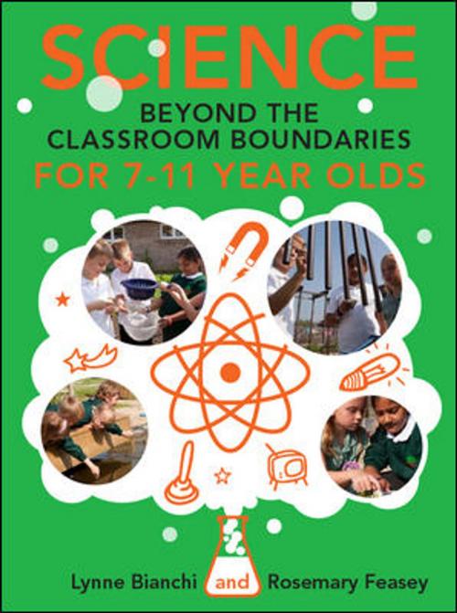 Cover of the book Science And Beyond The Classroom Boundaries For 7-11 Year Olds by Lynne Bianchi, McGraw-Hill Education