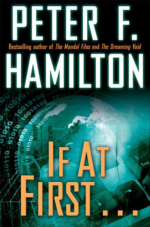 Cover of the book If at First . . . (Short Story) by Peter F. Hamilton, Random House Publishing Group