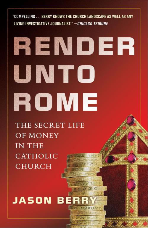 Cover of the book Render Unto Rome by Jason Berry, Crown/Archetype