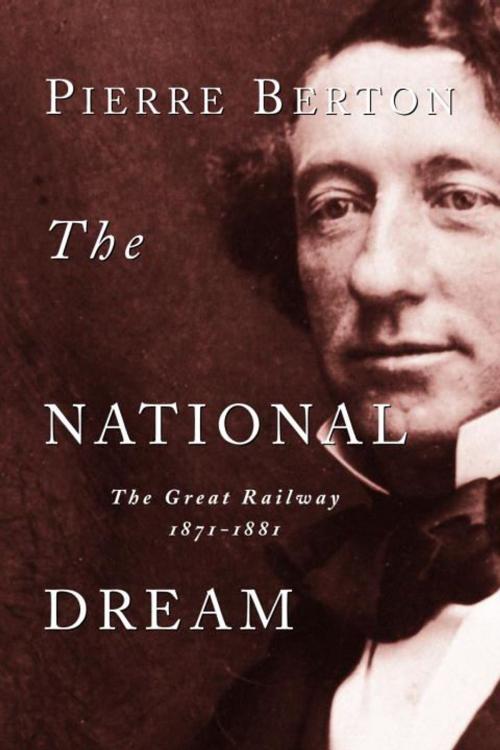 Cover of the book The National Dream by Pierre Berton, Doubleday Canada