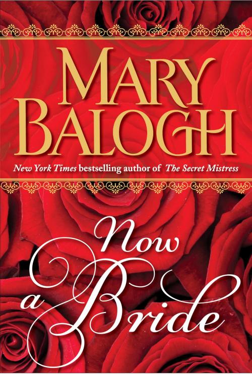 Cover of the book Now a Bride (Short Story) by Mary Balogh, Random House Publishing Group