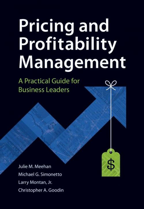 Cover of the book Pricing and Profitability Management by Julie Meehan, Mike Simonetto, Larry Montan, Chris Goodin, Wiley