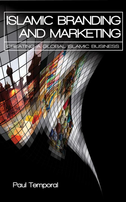 Cover of the book Islamic Branding and Marketing by Paul Temporal, Wiley