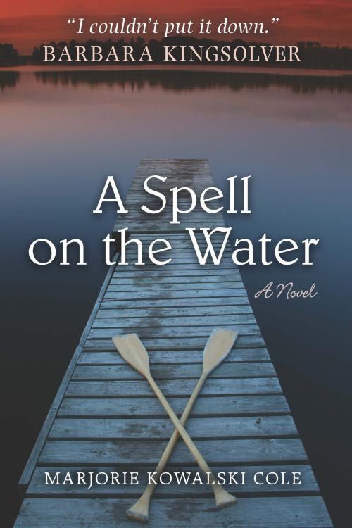 Cover of the book A Spell on the Water by Marjorie K Cole, University of Michigan Press
