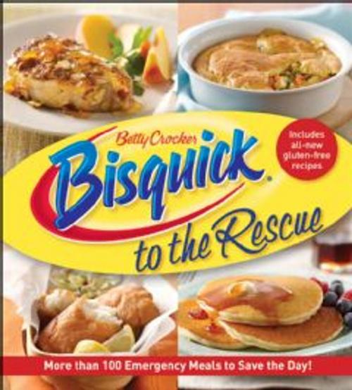 Cover of the book Betty Crocker Bisquick to the Rescue by Betty Crocker, Houghton Mifflin Harcourt